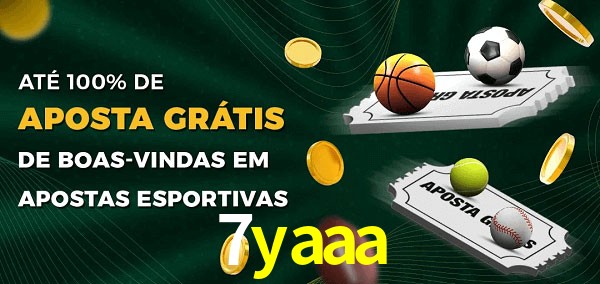 7yaaa Ate 100% de Aposta Gratis